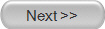 Next >>